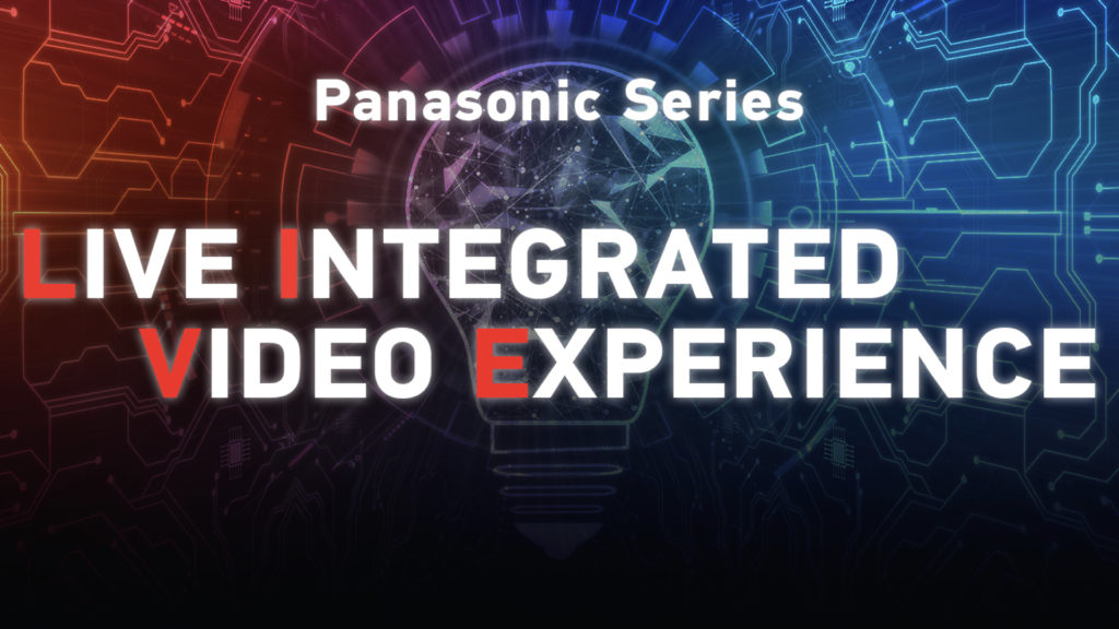 PANASONIC L.I.V.E., la série vidéo dédiée aux innovations de l’industrie des médias © DR