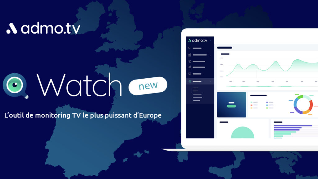 Admo.tv dévoile Watch : l'outil de monitoring TV le plus puissant d'Europe © DR