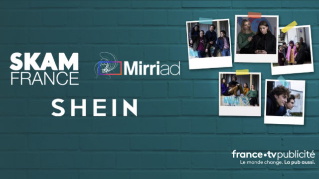 SHEIN utilise la solution de placement de produits Mirriad de FranceTV Publicité dans la série SKAM © DR