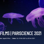L'appel à films pour la prochaine édition de Pariscience est lancé ! © DR