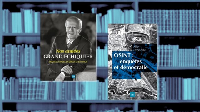 Nos années Grand Échiquier, hommage à l’émission culte de Jacques Chancel et OSINT : enquêtes et démocratie, premier essai français consacré aux nouvelles pratiques d’enquête basées sur les données ouvertes en ligne.