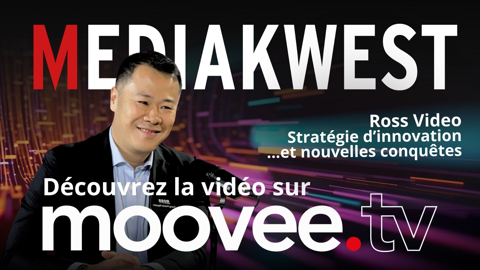 Stratégie d’innovation et nouvelles conquêtes audiovisuelles pour Ross Video