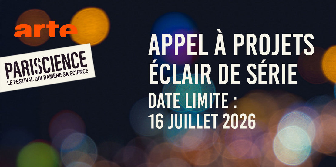 "Éclair de série" : le tremplin ARTE et Pariscience pour les documentaristes émergents