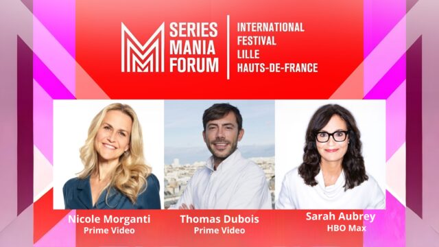 Séries Mania Forum 2026 : Prime Video et HBO Max dévoilent leurs ambitions mondiales