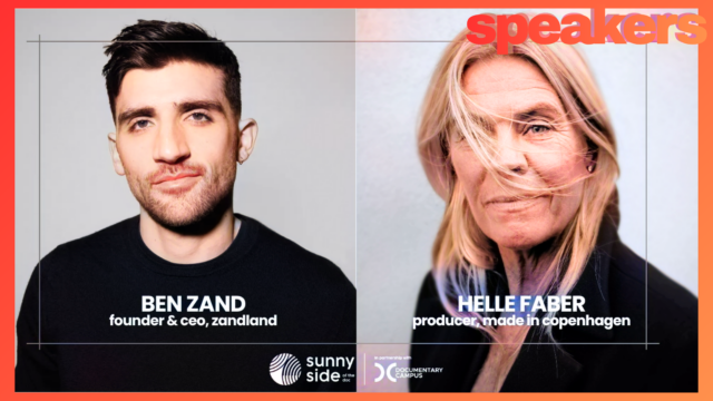 Ben Zand, fondateur et CEO de Zandland et Helle Faber, productrice oscarisée (Mr Nobody Against Putin) ... Deux keynotes du Sunny Side of the Doc 2026